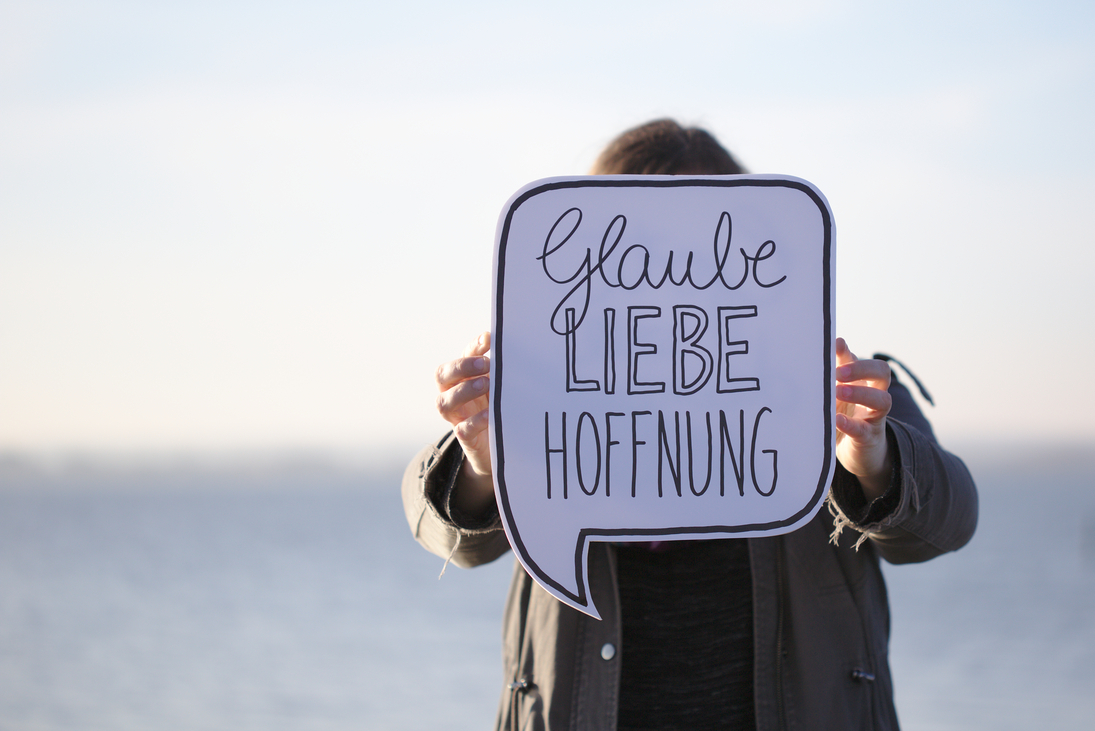 Glaube, Liebe, Hoffnung Glaube, Liebe, Hoffnung